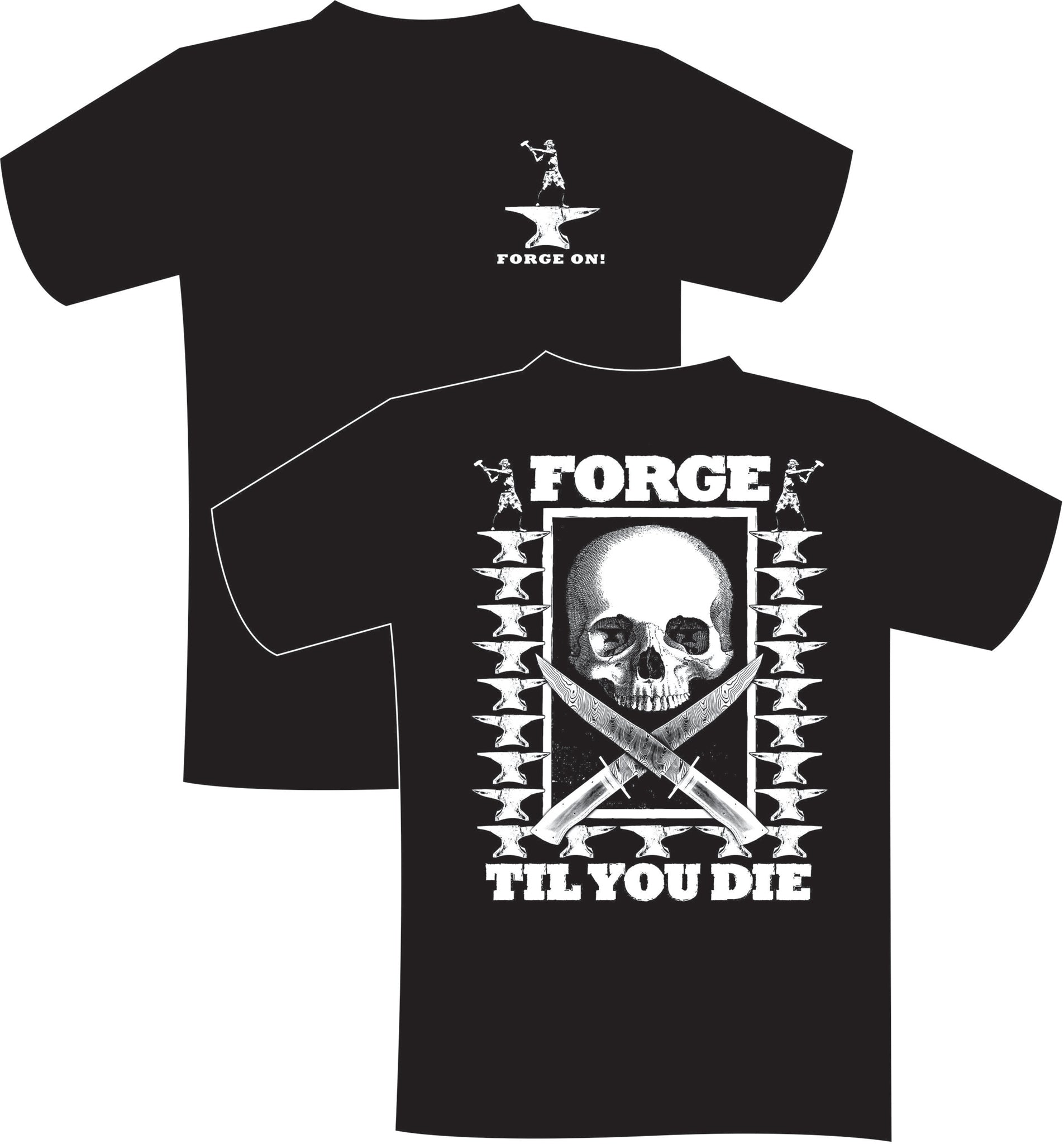 Forge On! T-shirt